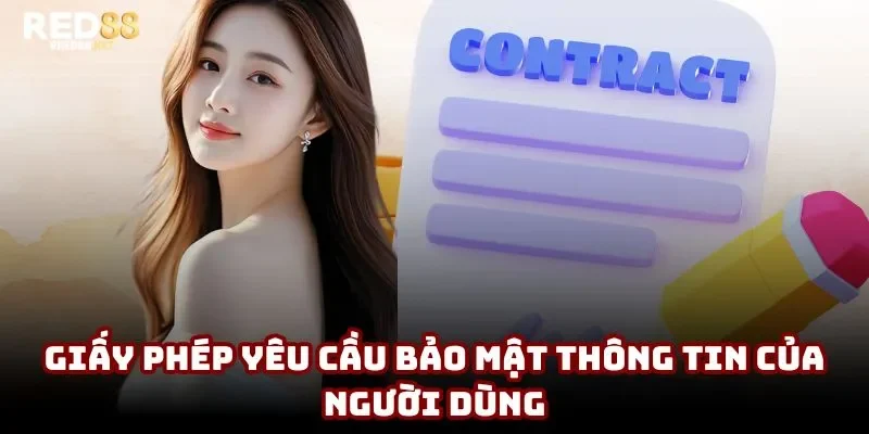 Giấy phép yêu cầu bảo mật thông tin của người dùng