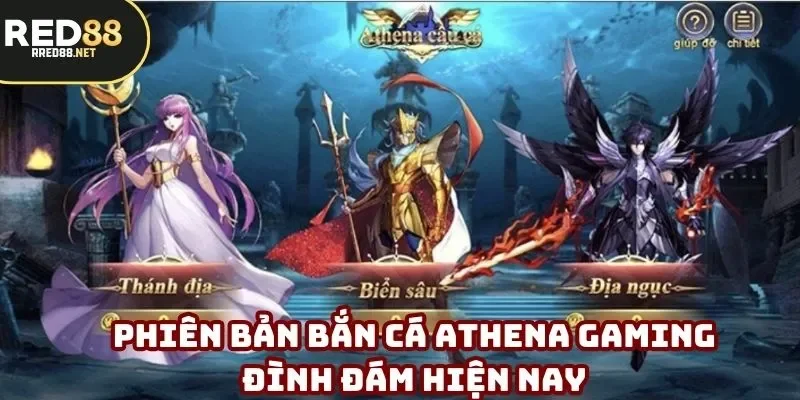 Phiên bản bắn cá Athena Gaming đình đám hiện nay